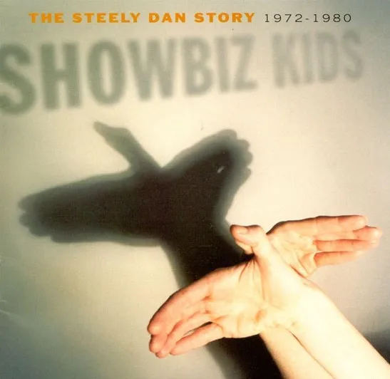 Omslag van Showbiz Kids: The Steely Dan Story 1972-1980