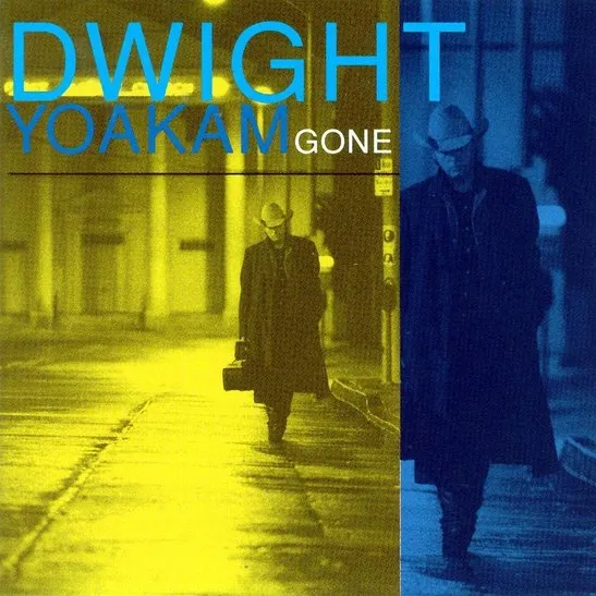 Omslag van Gone - Dwight Yoakam
 