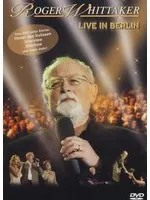 Omslag van Roger Whittaker - Live in Berlin