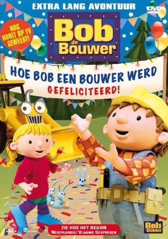 Omslag van Bob De Bouwer: Hoe Bob Een Bouwer Werd