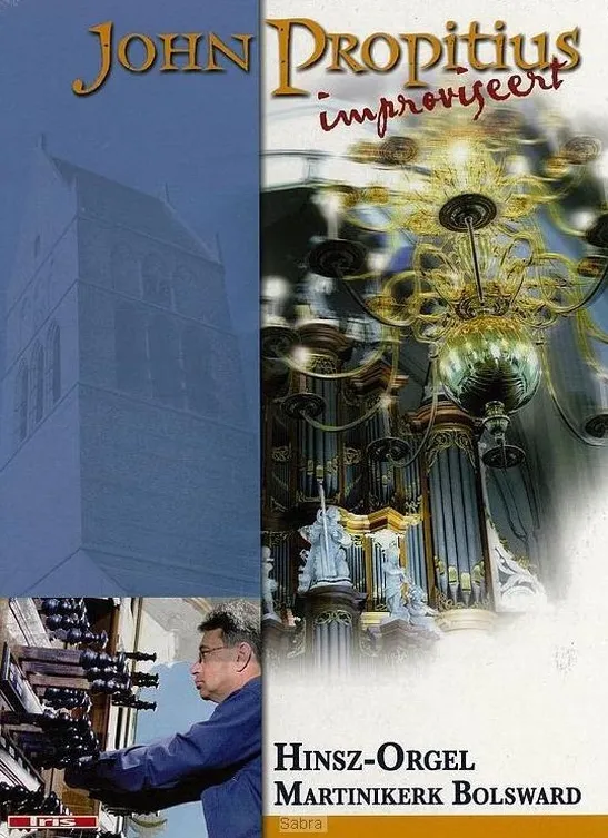 Omslag van DVD John Propitius improviseert / Hinsz orgel Martinikerk Bolsward / Psalmen