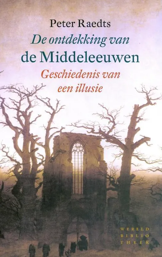  Peter Raedts - De ontdekking van de Middeleeuwen