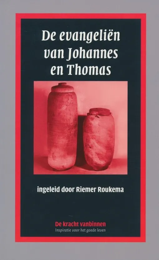 De Evangelien Van Johannes En Thomas