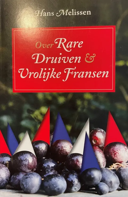 Rare Druiven en Vrolijke Fransen